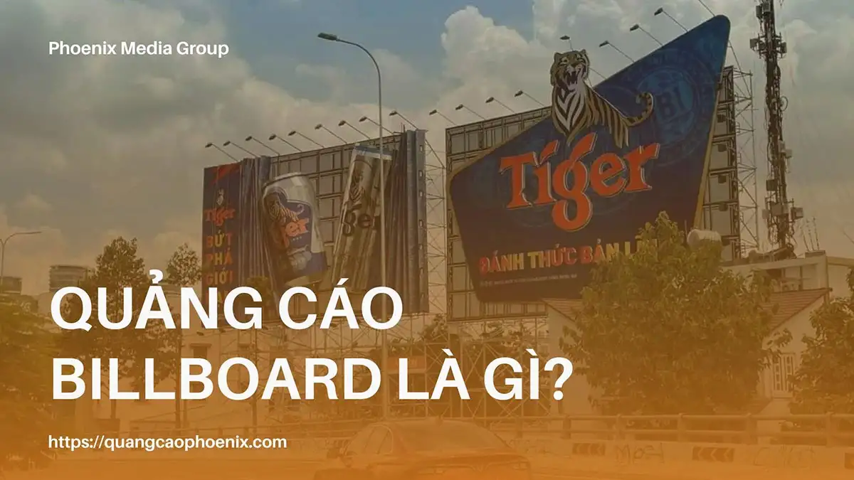 Quảng cáo Billboard là gì? Toàn tập về Billboard quảng cáo ngoài trời