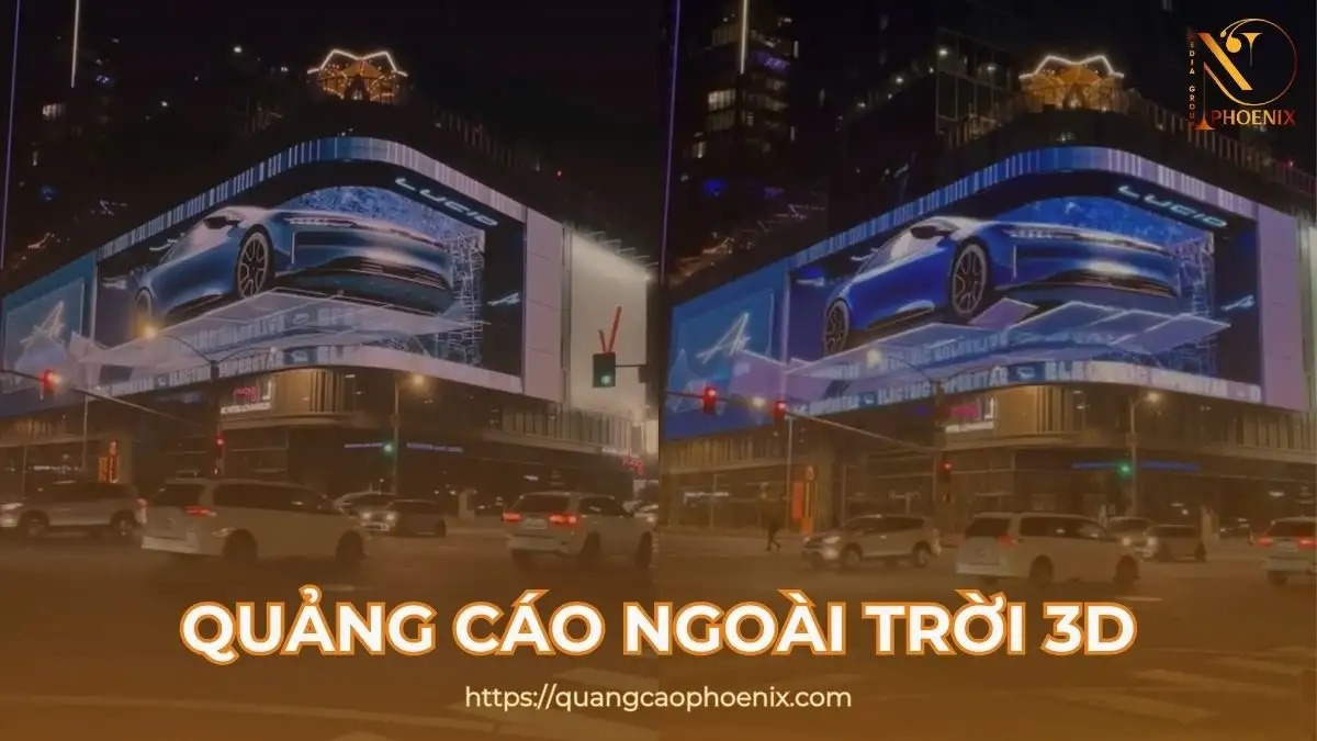 Quảng cáo ngoài trời 3D là gì? Xu hướng mới cho doanh nghiệp