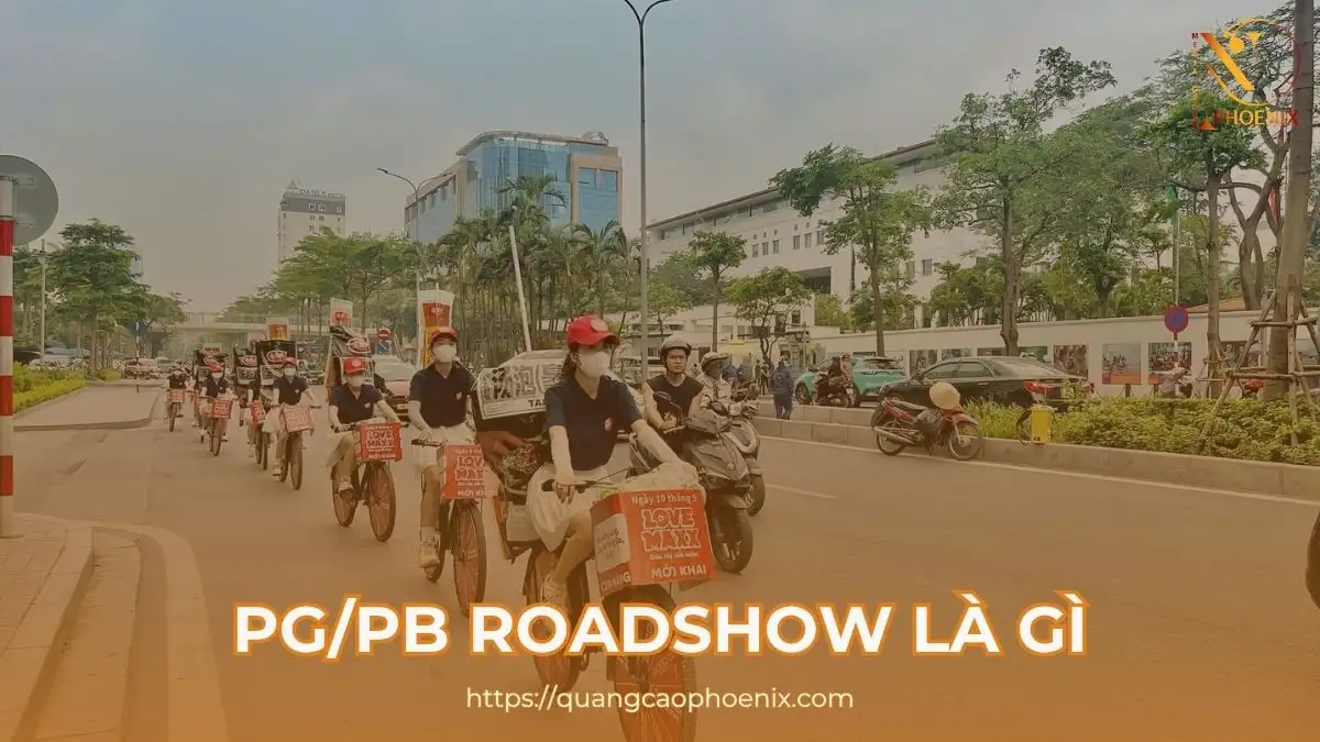 PG/PB roadshow là gì? Tầm quan trọng và tiêu chí tuyển chọn PG/PB chạy roadshow