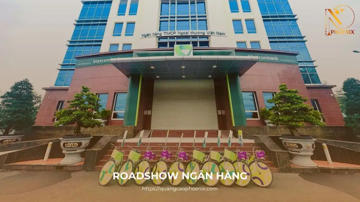 Quảng cáo roadshow ngân hàng – A-Z về chiến lược marketing hiệu quả