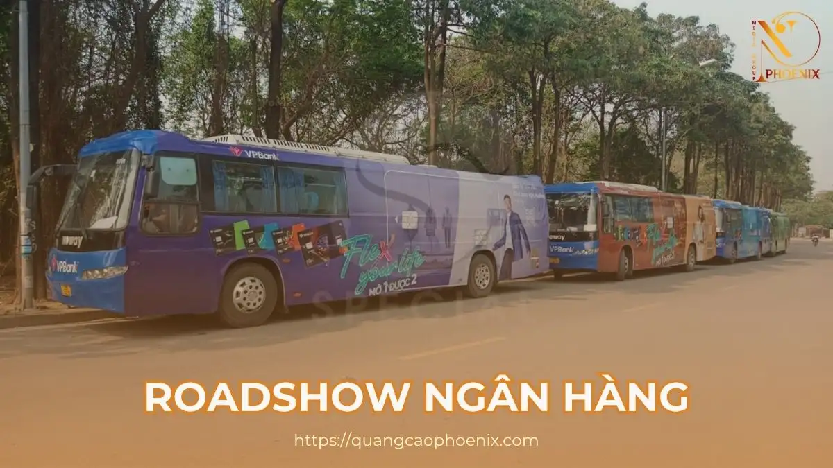 Quảng cáo roadshow ngân hàng – A-Z về chiến lược marketing hiệu quả