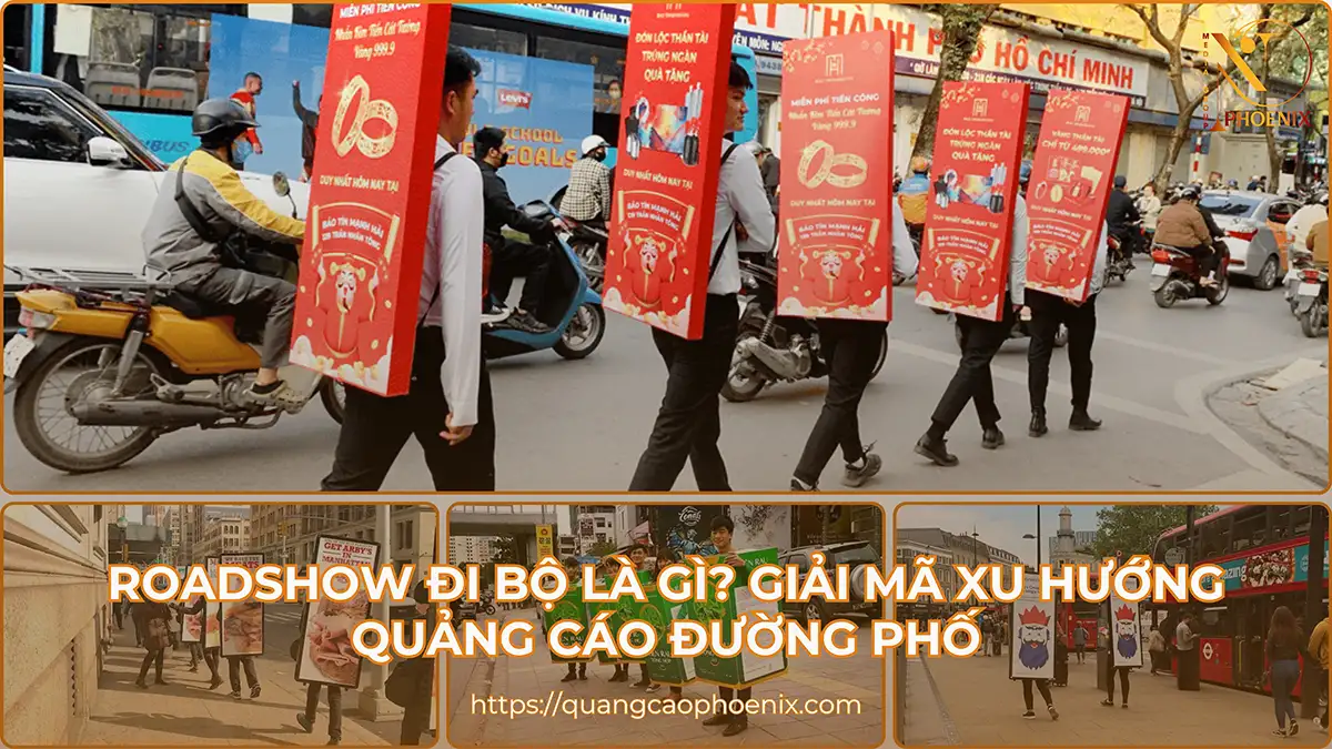 Roadshow đi bộ là gì? Giải mã Xu hướng Quảng cáo Đường phố 2025