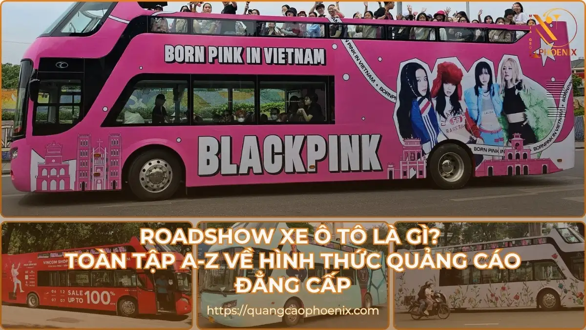 Roadshow xe ô tô là gì? Toàn tập A-Z về hình thức quảng cáo đẳng cấp