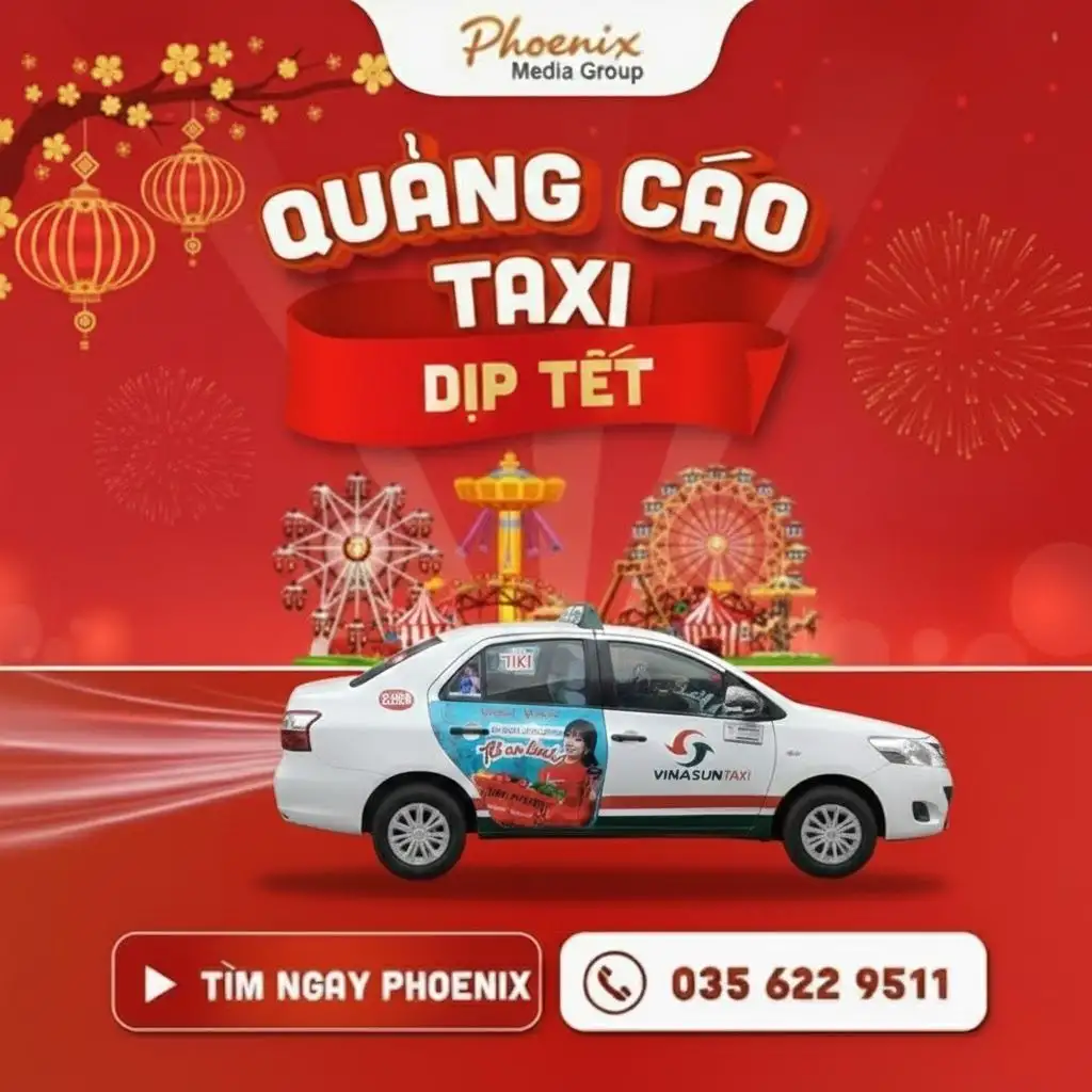 Kinh nghiệm quảng cáo trên xe taxi dịp Tết hiệu quả 2026