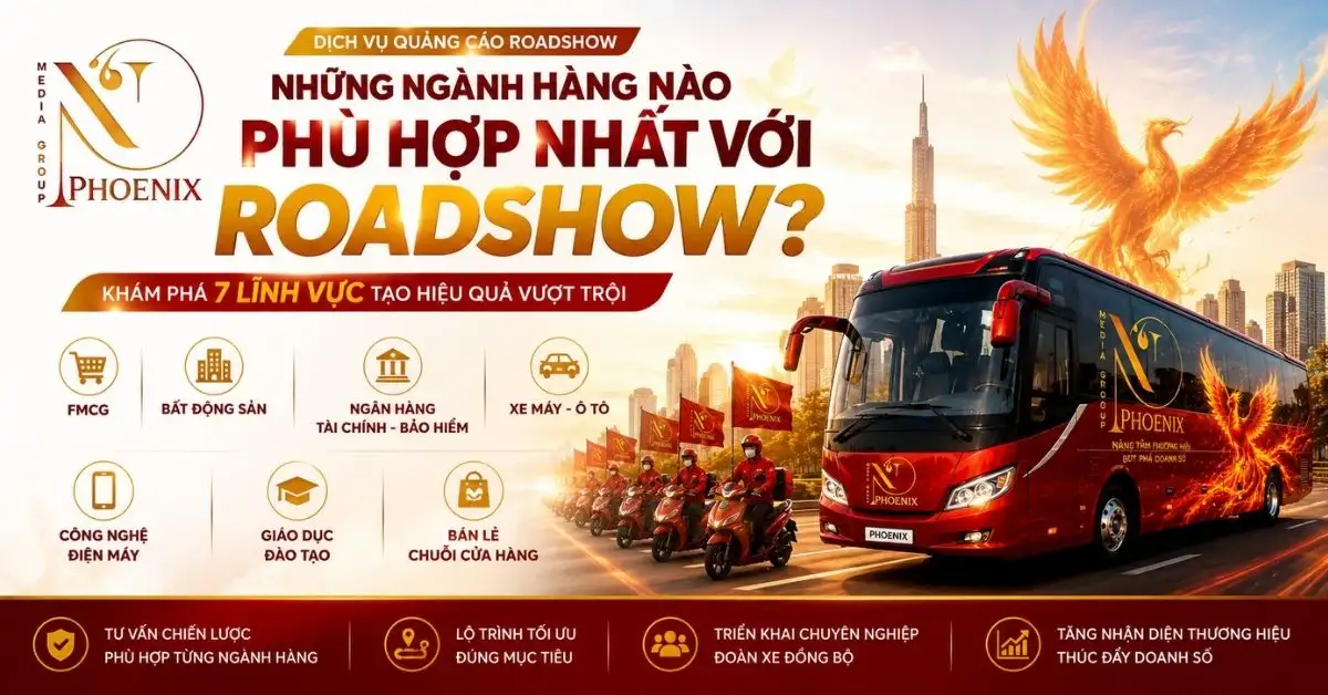 Những ngành hàng nào phù hợp nhất với Roadshow?